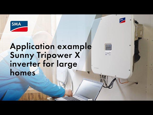 SMA Sunny Tripower X (STPX) inverter for large homes: application example