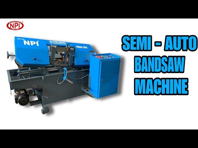 HEAVY DUTY AUTO FEEDER BANDSAW MACHINE [ 200 MM ] NPI .