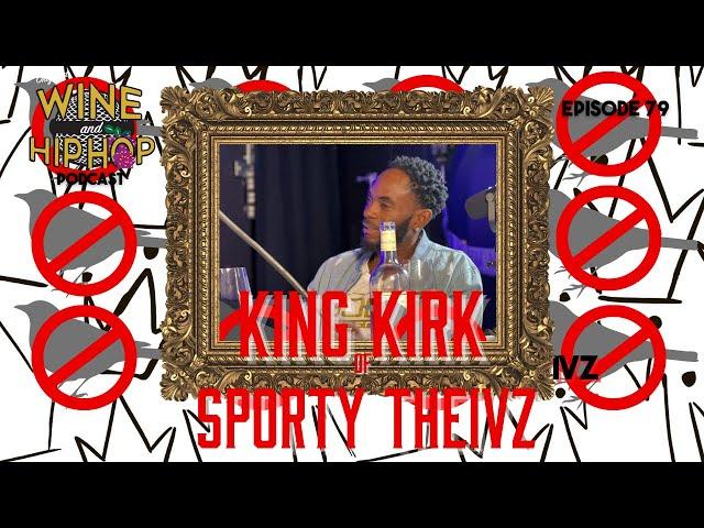 King Kirk told Sporty Theivz  " If Cheapskate is the single I'm leaving the shoot " Episode 71