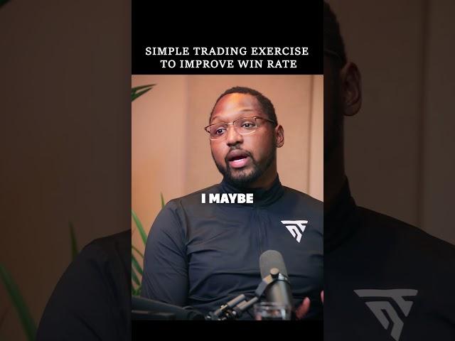 Pro Trader's Simple Trading Exercise To Improve Win Rate