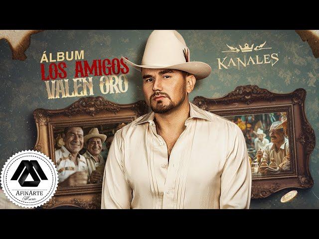 Kanales - Los Amigos Valen Oro (Album Completo)