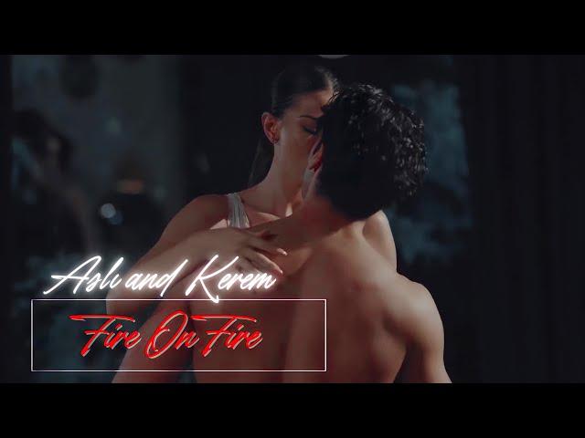 Aslı and Kerem || Fire On Fire (Aşk Taktikleri/Love Tactics)