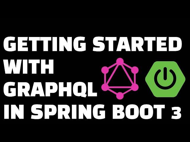 Unleash the Power of GraphQL in Spring Boot: A Beginner's Journey