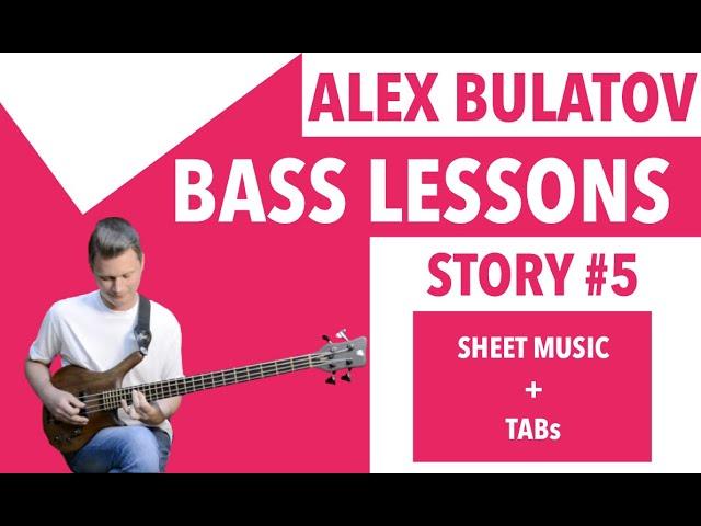 Alex Bulatov's Bass Lessons | Story#5 | "Sunset By The Lake" ( TABs + Sheet Music)