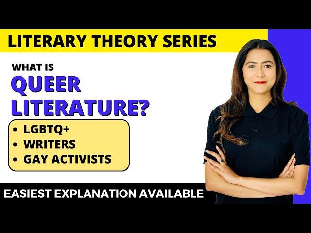 What is Queer Literature? | LGBTQ+ Writers | Gay Activists | Literary Theory | Sunaina Jethani