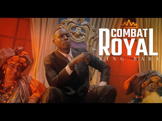 King Baba -  COMBAT ROYAL (clip officiel)