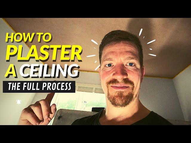 How To Plaster A Ceiling (COMPLETE BEGINNERS GUIDE)