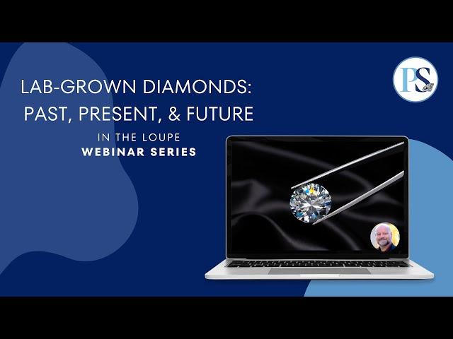 Lab-Grown Diamonds - Past, Present, and Future