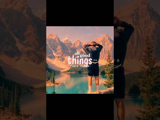 All Good Things Take Time #qoutes #hopecore #traveling #wanderlust