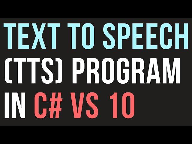 How to make a text to speech program in C# - Solution Cone