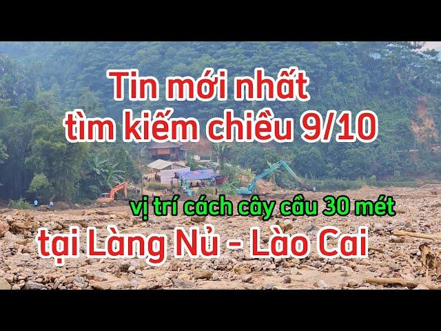 Cận cảnh Làng Nủ tìm kiếm 7 người chiều tối 9/10/2024 .