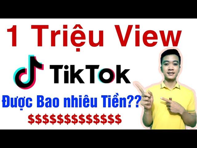 cách tính tiền trên tiktok từ lượt xem video | 1 triệu view tiktok được bao nhiêu tiền