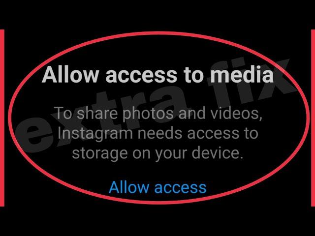 Instagram Fix Allow access to media | To share photos and video Instagram needs access storage issue