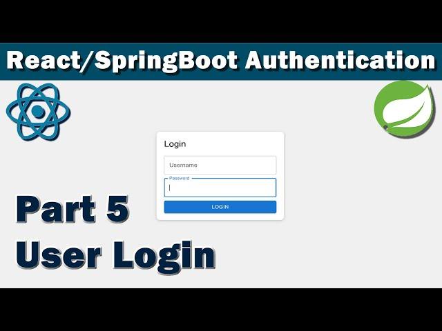 React/SpringBoot Authentication Part 5 - User Login WorkFlow