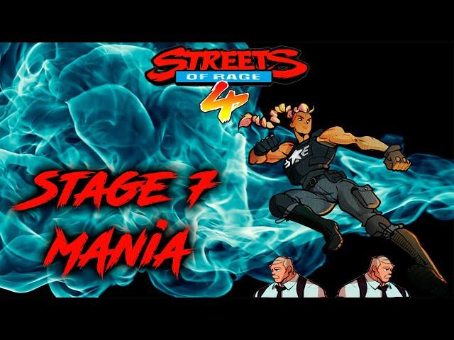 Streets of Rage 4: Mania | Stage 7. TRIPLE BOSS = TRIPLE TROUBLE