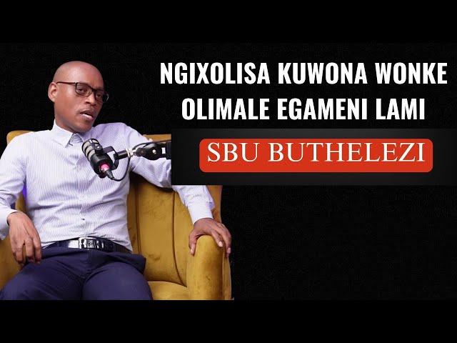 Ep. 58 I Apologise To Everyone Who Got Hurt In My Name. Sbu Buthelezi