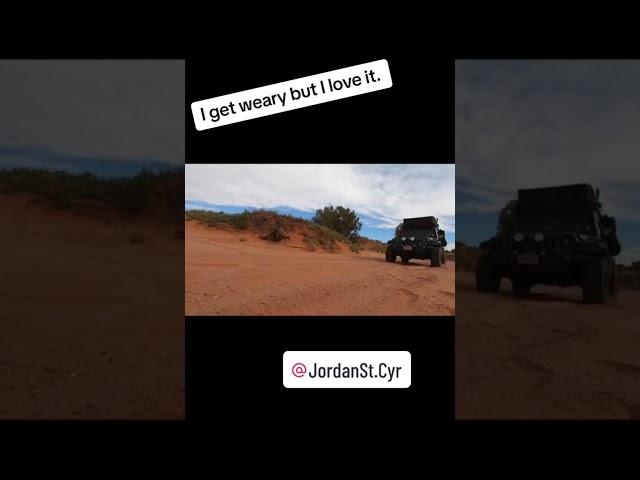 The Jeep & I get weary…