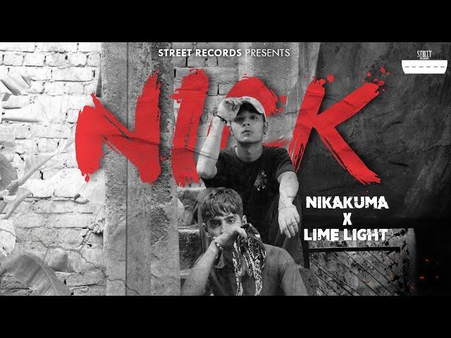 NICK | NICKAKUMA X LIME LIGHT | OFFICIAL MUSIC VIDEO | STREET RECORDS