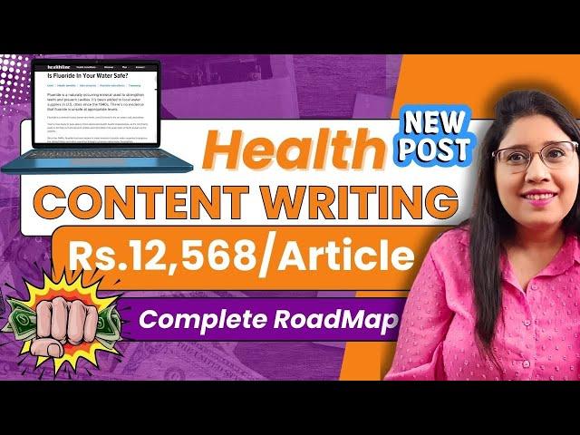 Health CONTENT WRITING Work Pay - Rs.12,568 Per Article