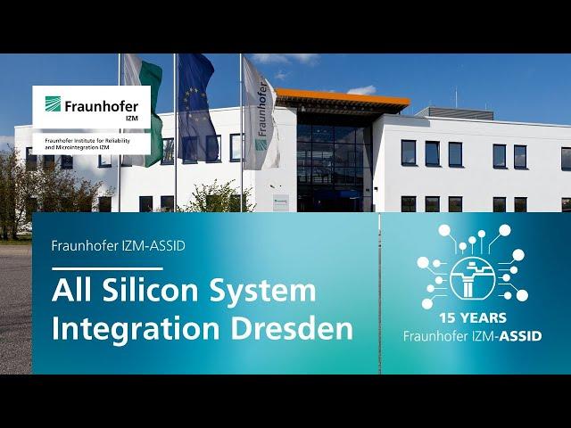 Fraunhofer IZM-ASSID: Get a Glimpse