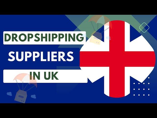 5 Best Dropshipping Suppliers in UK