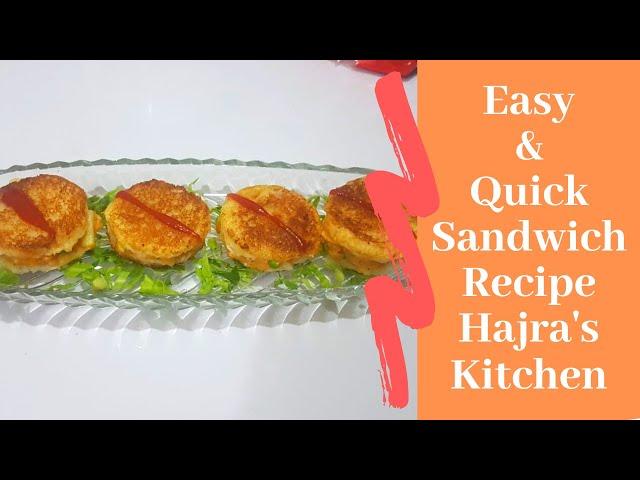 Quick and Easy Sandwiches | Hajra's Kitchen