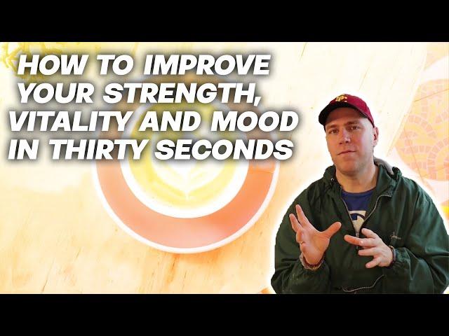 30-Second Boost: Elevate Strength, Energy, and Mood with Instant Vitality Hacks!