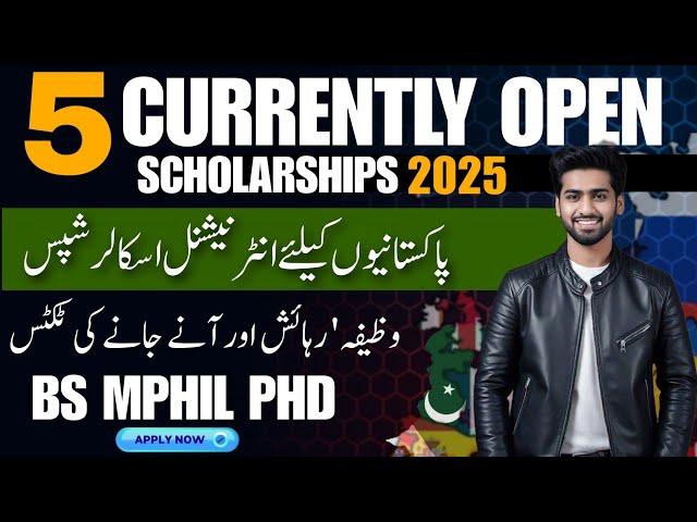 Top 5 Currently open Fully Funded Scholarships for Pakistani Students 2025 | Apply Now