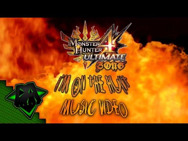 Monster Hunter 4 Music Video (I'm On The Hunt - DA Games)