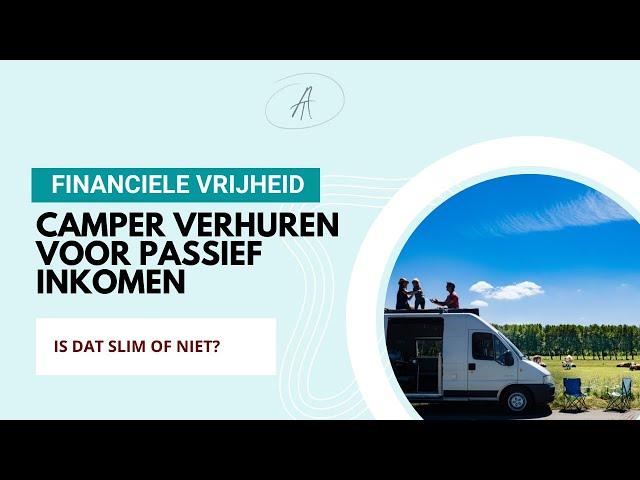 Is je camper verhuren passief inkomen?  | Camper verhuren via goboony