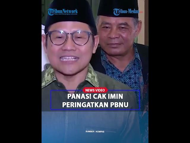 PANAS! Cak Imin Peringatkan Masalah PKB-PBNU Sebut Miliki Tujuan Organisasi yang Berbeda