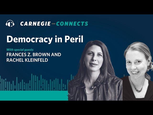 Democracy in Peril | Carnegie Connects