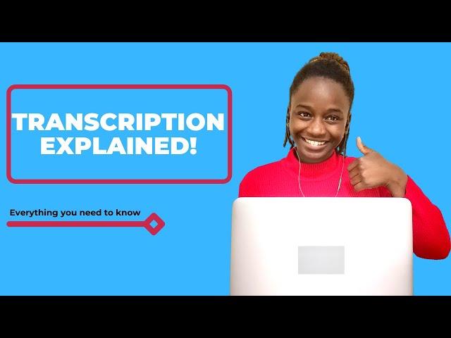 What Is Transcription?