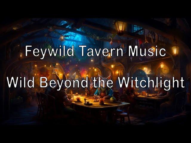 Feywild Festive Tavern Music | Wild Beyond the Witchlight | Dungeons and Dragons Music DND Sounds