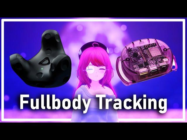 Fullbody Tracking - Everything you need to know