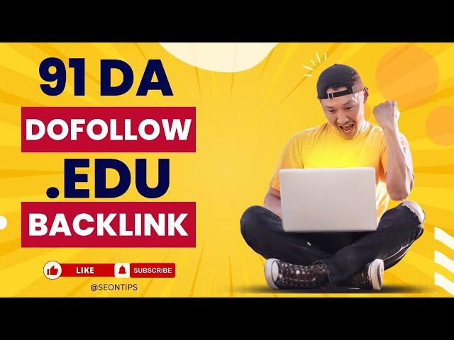 91 DA Dofollow Edu Backlink || How To Get Do Follow Backlinks From EDU Websites