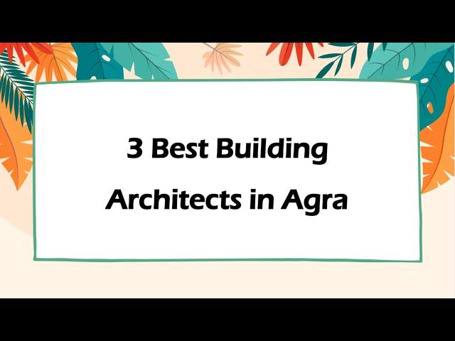 3 Best Building architects in Agra, Uttar Pradesh 2024 | Building architects