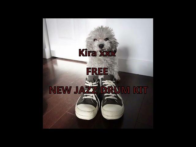 FREE Kira xxx NEW JAZZ DRUM KIT