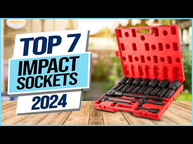 Top 7 Best Impact Socket 2024