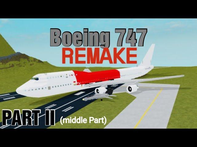 How to build a Boeing 747-400 Remake, Part 2 "plane crazy Roblox".