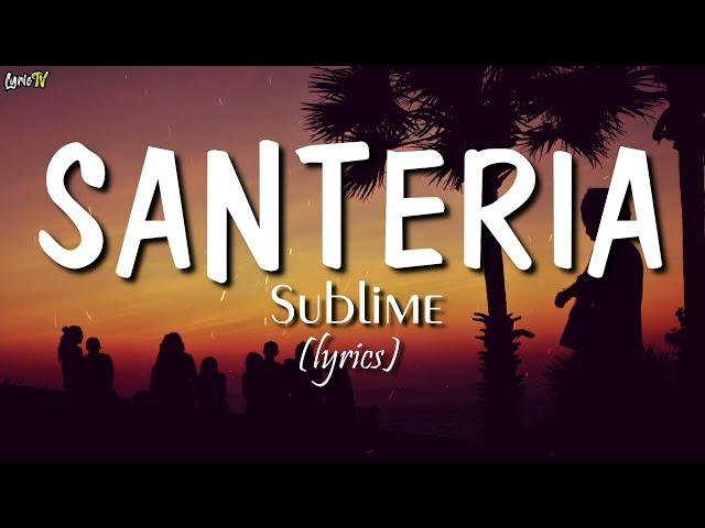 Santeria (lyrics) - Sublime