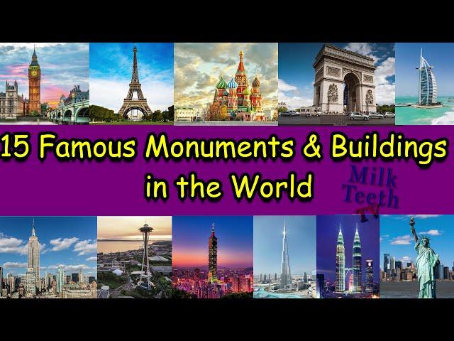 15 Most Famous Monuments and Buildings of the World You must visit in 2021 : Most Famous Landmarks