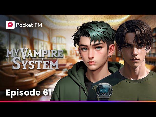 My Vampire System | Episode 61 | A Game of Fangs And Flesh | Pocket FM