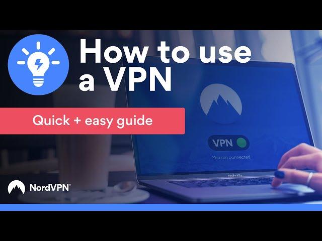 How to Use NordVPN | NordVPN