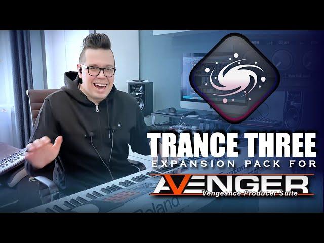 Vengeance Producer Suite - Avenger Walkthrough: Trance Three with Bartek