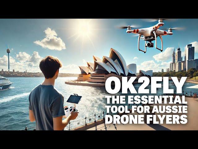 Simplifying Australian Drone Regulations - OK2FLY Get a Big Update