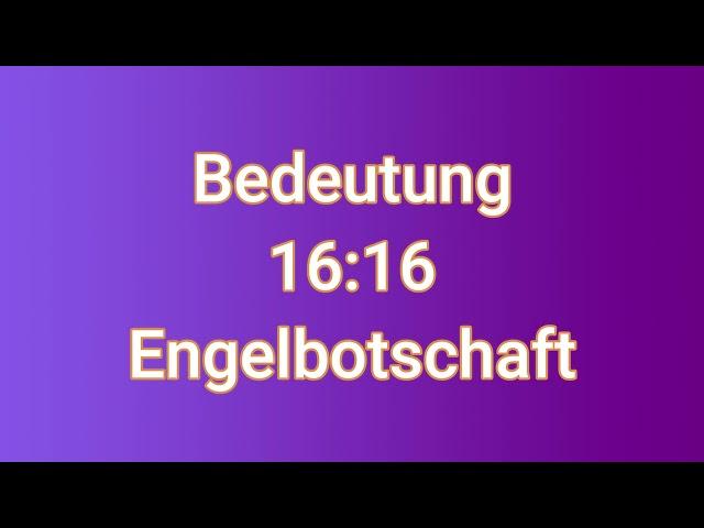 Kennst du die wahre Bedeutung von 1616? Engelbotschaft