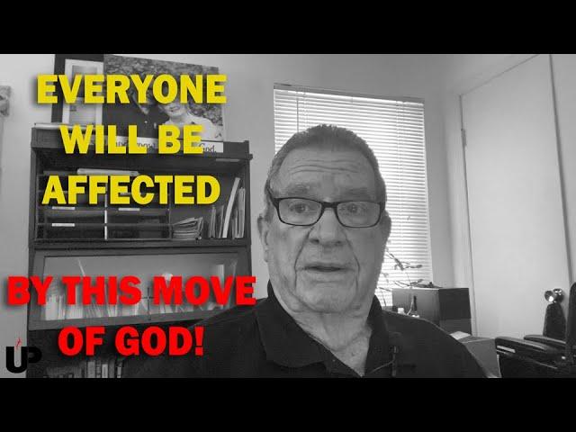 Everyone Will Be Affected By This Move of God!