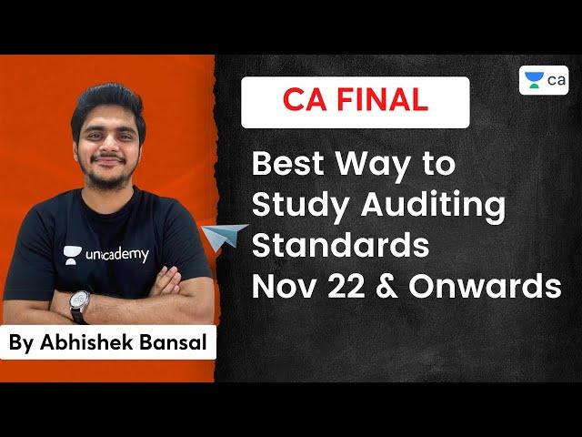 Best Way to Study Auditing Standards | Nov 22 & Onwards | Abhishek Bansal | CA Final