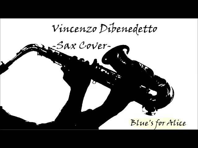 Blues for Alice-Vincenzo Dibenedetto